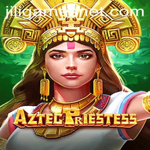 Exploring the Mystical World of AztecPriestess by JILI.Games