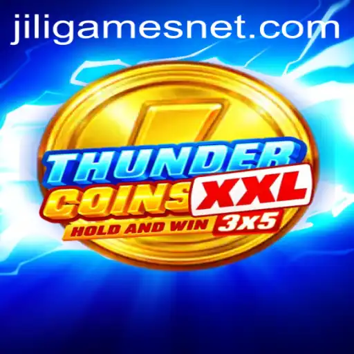 Unveiling ThunderCoinsXxl: JILI.Games' Latest Gaming Sensation